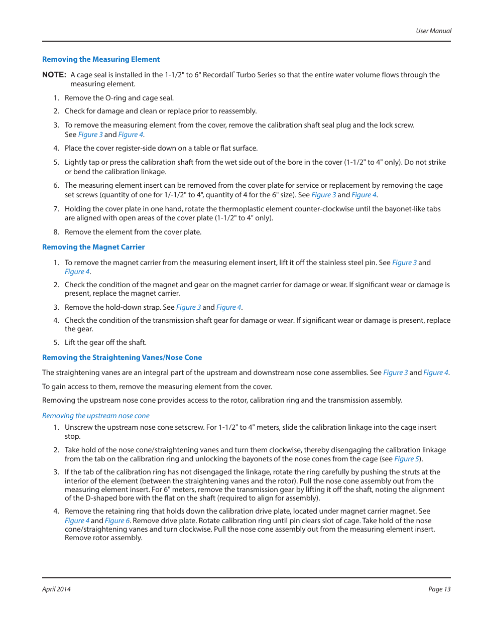 Removing the measuring element, Removing the magnet carrier, Removing the straightening vanes/nose cone | Badger Meter Water Conditioning User Manual | Page 13 / 20