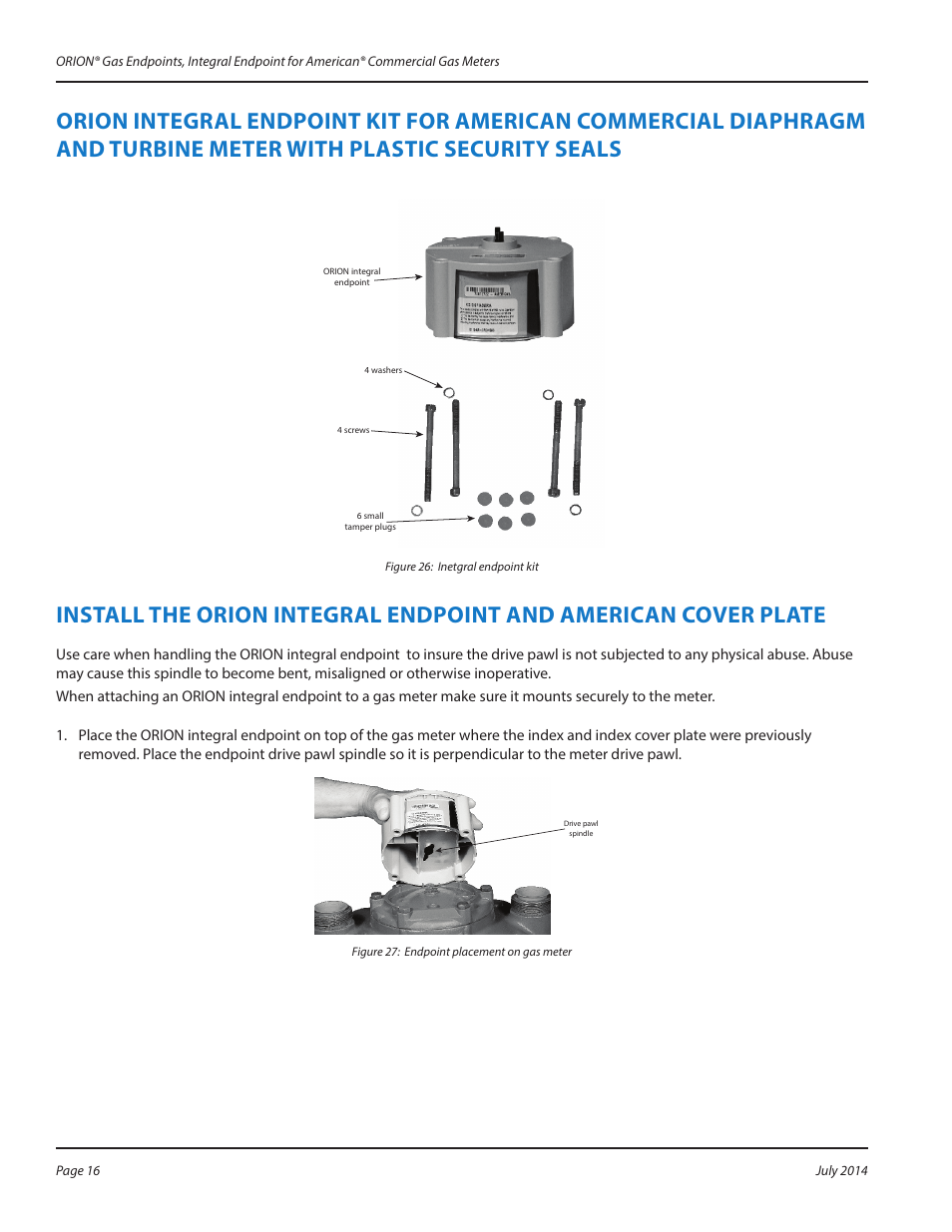 Install the orion integral endpoint and | Badger Meter ORION AMR/AMI Hardware Solutions for Gas Utilities User Manual | Page 16 / 20