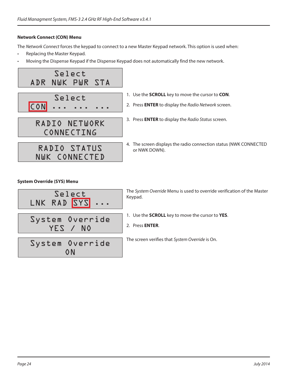 Network connect (con) menu, System override (sys) menu, Select adr nwk pwr sta select con | Radio network connecting, Radio status nwk connected, Select lnk rad sys, System override yes / no, System override on | Badger Meter Fluid Management System User Manual | Page 24 / 60