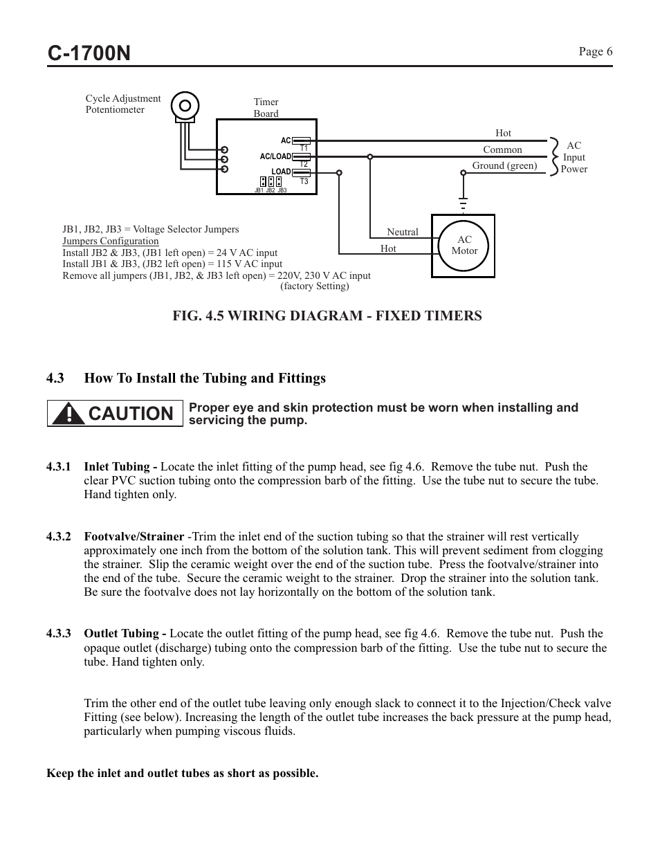 C-1700n, Caution, 3 how to install the tubing and fittings | Fig. 4.5 wiring diagram - fixed timers, Fig. 4.7 footvalve assy, Fig. 4.6 | Blue-White C-1700N CHEM-FEED Diaphragm Pump User Manual | Page 6 / 12