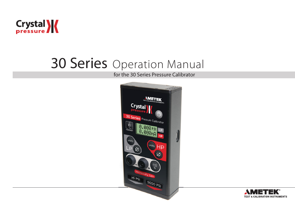 Crystal 30 Series Digital Pressure Calibrator User Manual | 22 pages