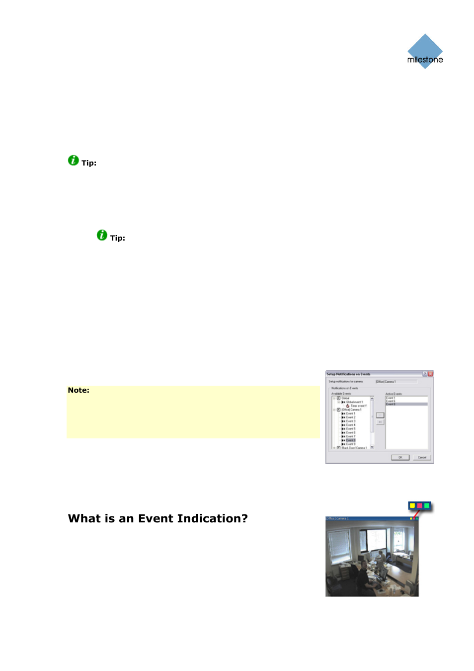 Selecting output for use on motion detection, Setup notifications on events window, What is an event indication | Ge 50 | Milestone Basis+ 6.5 User Manual | Page 50 / 160