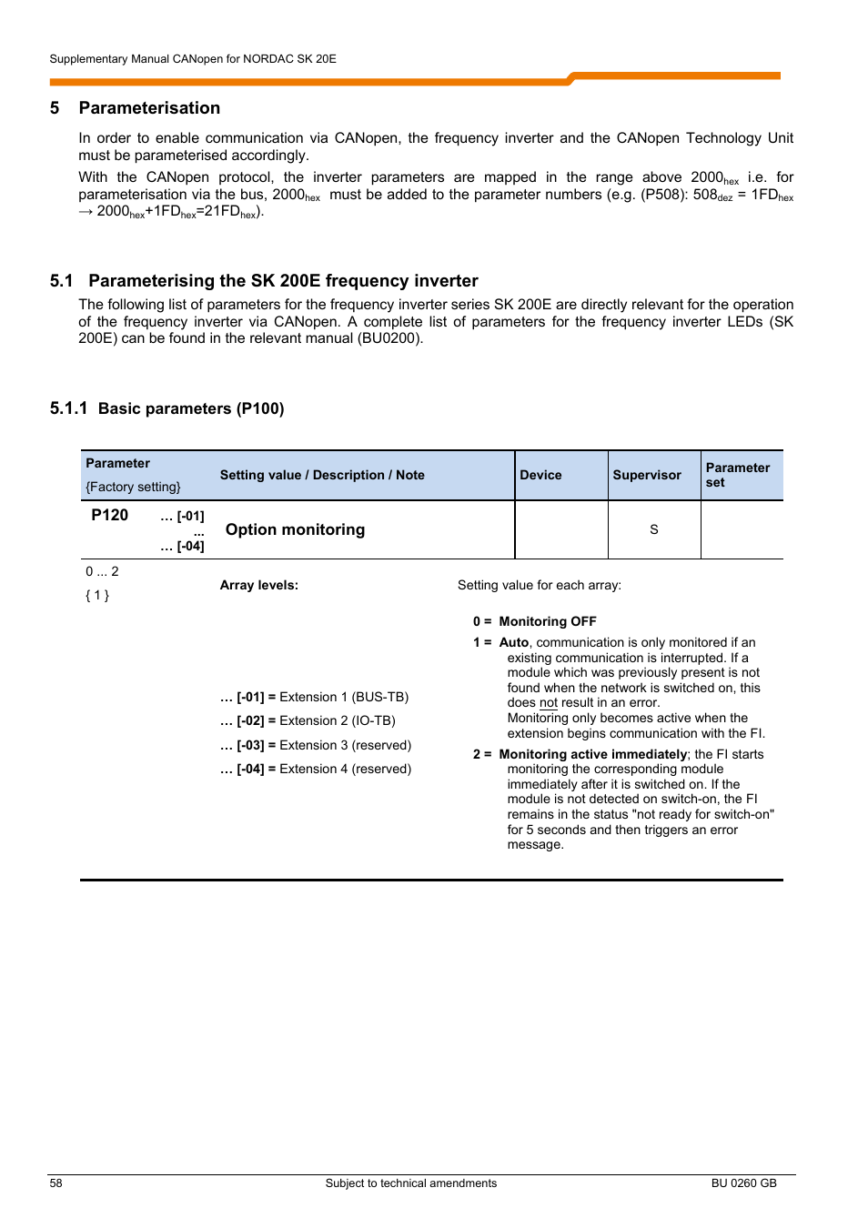 5 parameterisation, 1 parameterising the sk 200e frequency inverter | NORD Drivesystems BU0260 User Manual | Page 58 / 116