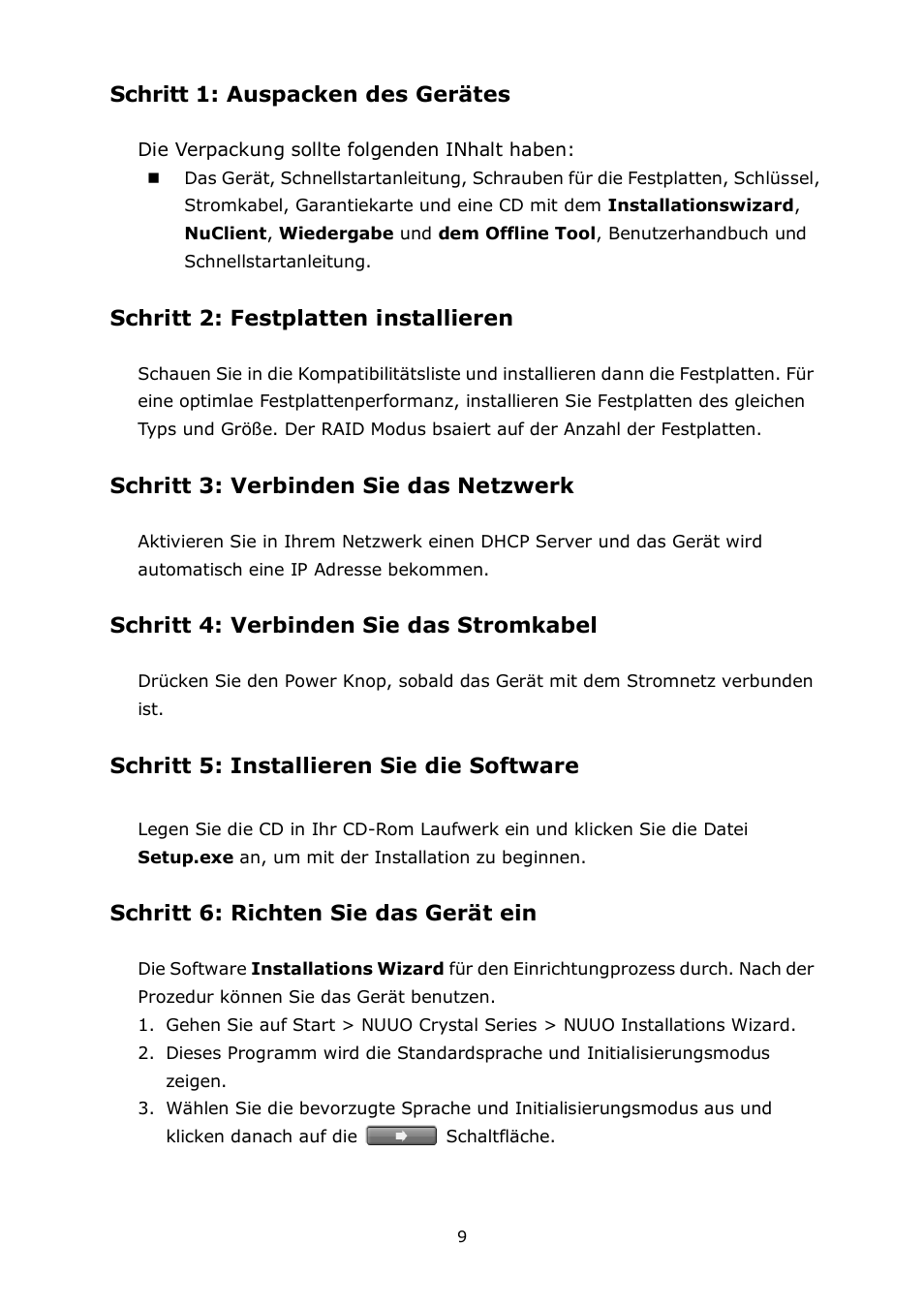 Deutsch, Schritt 1: auspacken des gerä tes, Schritt 2: festplatten installieren | Schritt 3: verbinden sie das netzwerk, Schritt 4: verbinden sie das stromkabel, Schritt 5: installieren sie die software, Schritt 6: richten sie das gerä t ein | NUUO Crystal Titan User Manual | Page 11 / 37