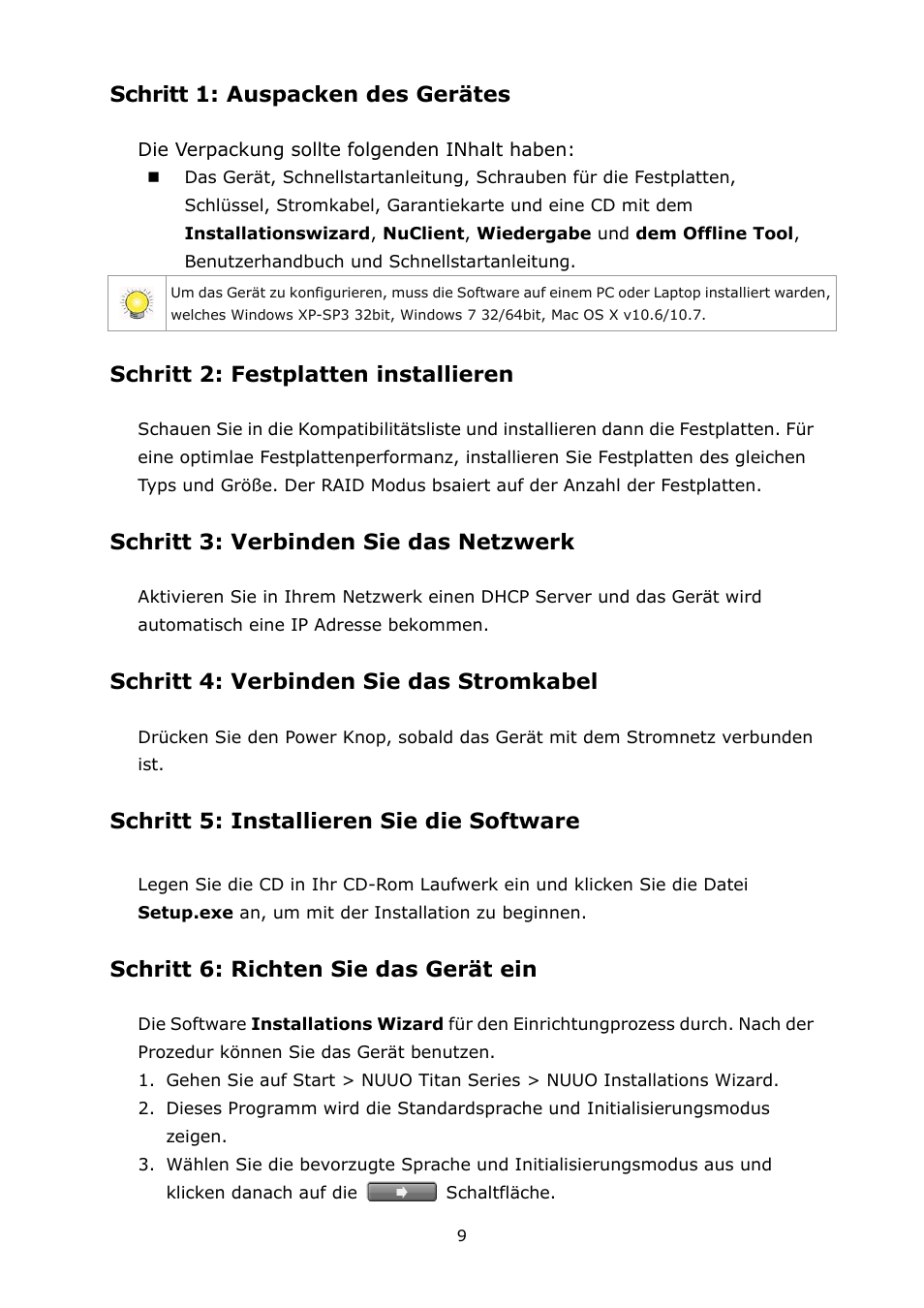 Deutsch, Schritt 1: auspacken des gerätes, Schritt 2: festplatten installieren | Schritt 3: verbinden sie das netzwerk, Schritt 4: verbinden sie das stromkabel, Schritt 5: installieren sie die software, Schritt 6: richten sie das gerät ein | NUUO Titan NVR User Manual | Page 11 / 37