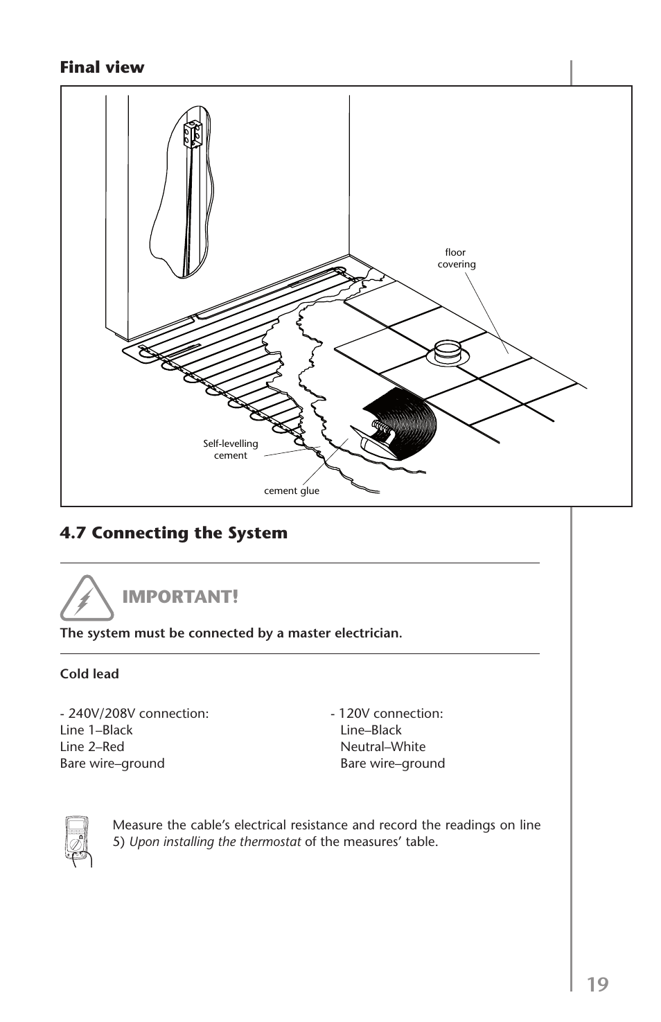 Important, Final view, 7 connecting the system | Ouellet OTR User Manual | Page 19 / 26