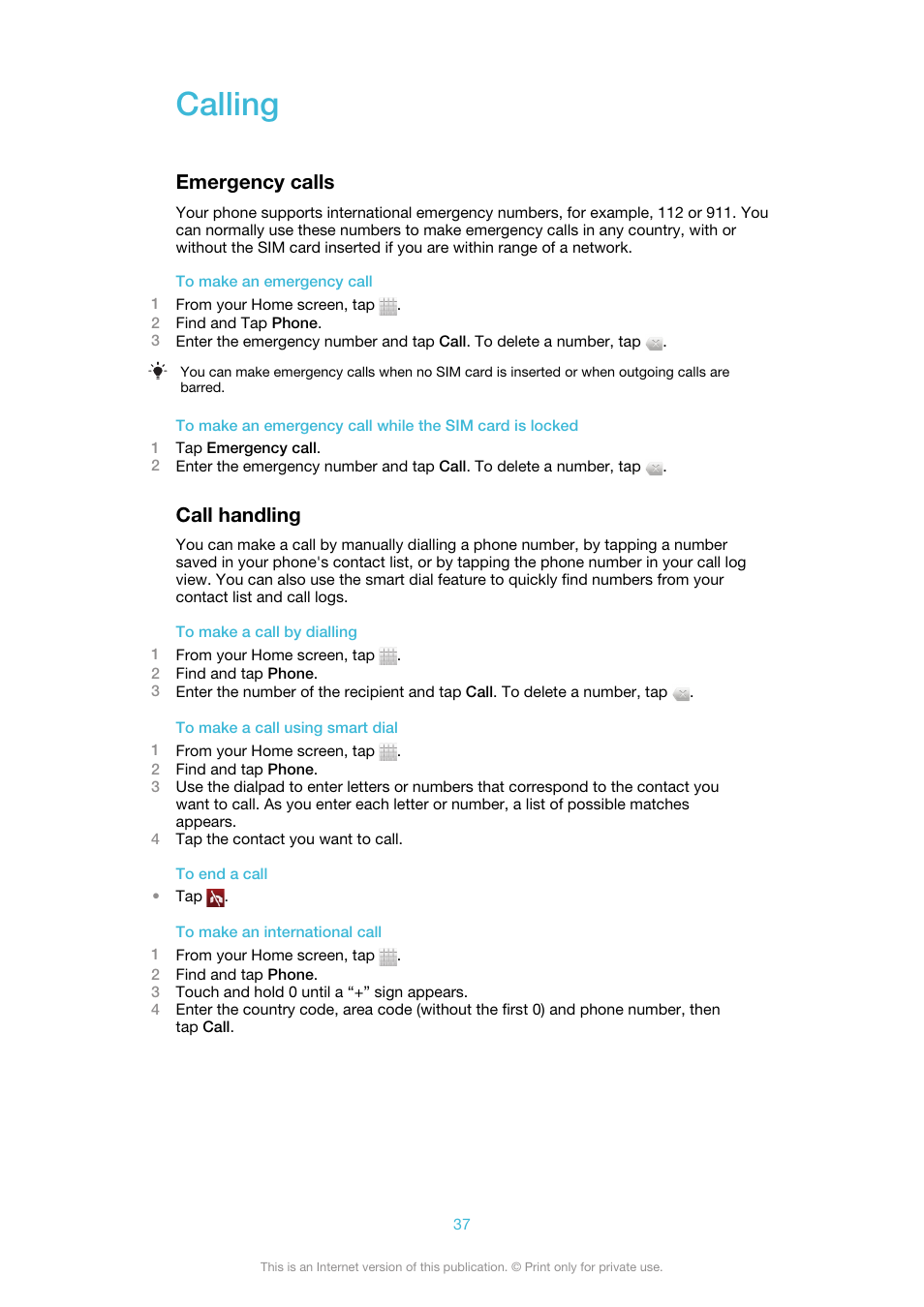 Calling, Emergency calls, Call handling | Emergency calls call handling | Sony Ericsson Xperia™ ion HSPA(LT28H) User Manual | Page 37 / 148
