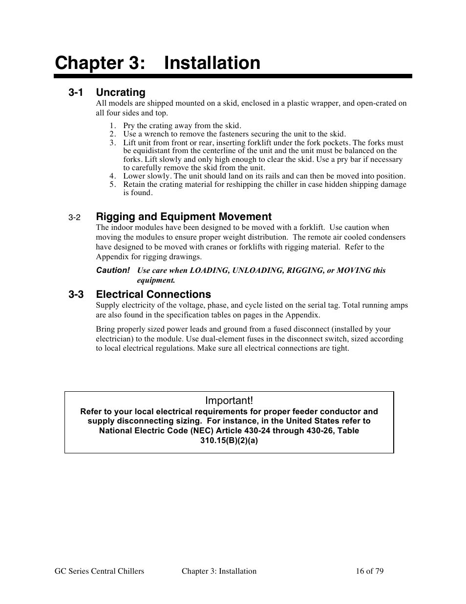 Chapter 3: installation, 1 uncrating, Rigging and equipment movement | 3 electrical connections, Important | Sterlco GC Series Central Chiller User Manual | Page 16 / 79