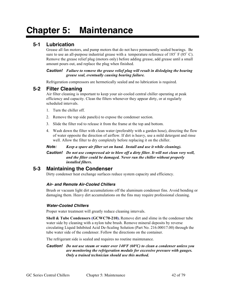 Chapter 5: maintenance, 1 lubrication, 2 filter cleaning | 3 maintaining the condenser | Sterlco GC Series Central Chiller User Manual | Page 42 / 79