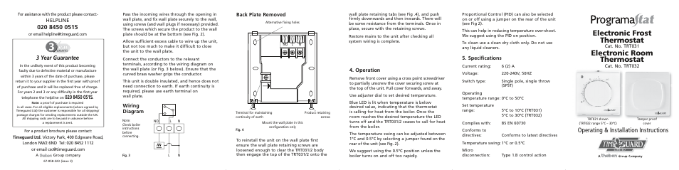 Electronic frost thermostat, Electronic room thermostat, Operating & installation instructions | 3 year guarantee, Back plate removed, Operation, Wiring diagram 5. specifications, Helpline | Timeguard TRT032 User Manual | Page 6 / 7