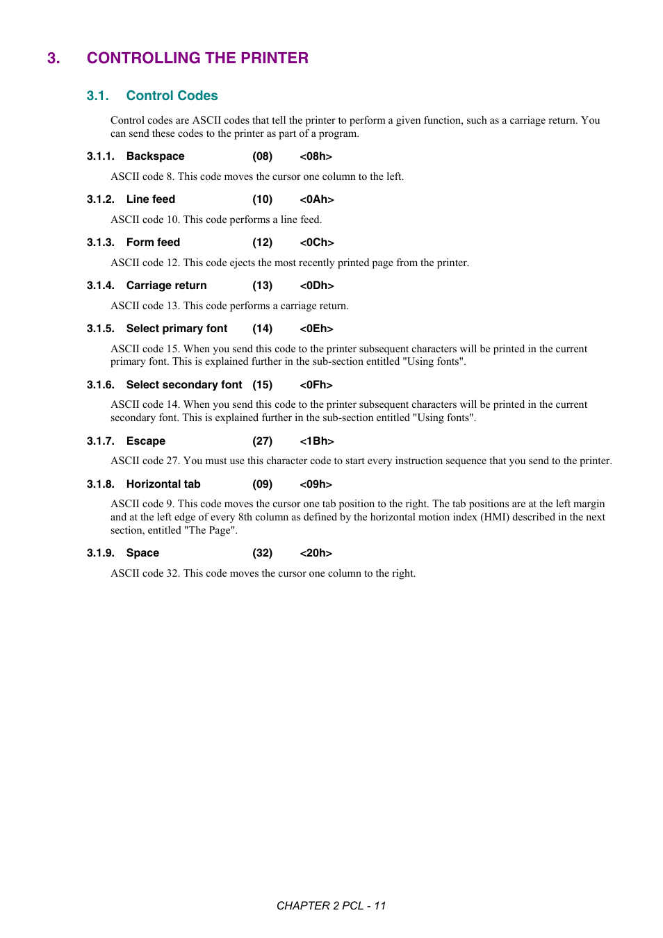 Controlling the printer, Control codes, Backspace (08) <08h | Line feed (10) <0ah, Form feed (12) <0ch, Carriage return (13) <0dh, Select primary font (14) <0eh, Select secondary font (15) <0fh, Escape (27) <1bh, Horizontal tab (09) <09h | Brother HL-2170W User Manual | Page 30 / 522