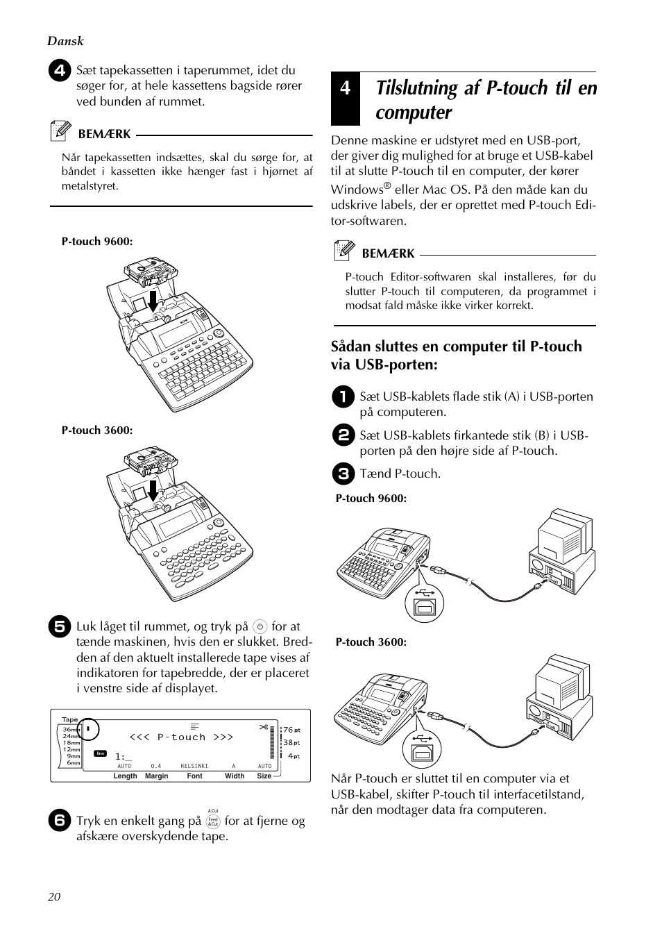 Tilslutning af p-touch til en computer, 4tilslutning af p-touch til en computer, Dansk | Brother PT-3600 User Manual | Page 22 / 60