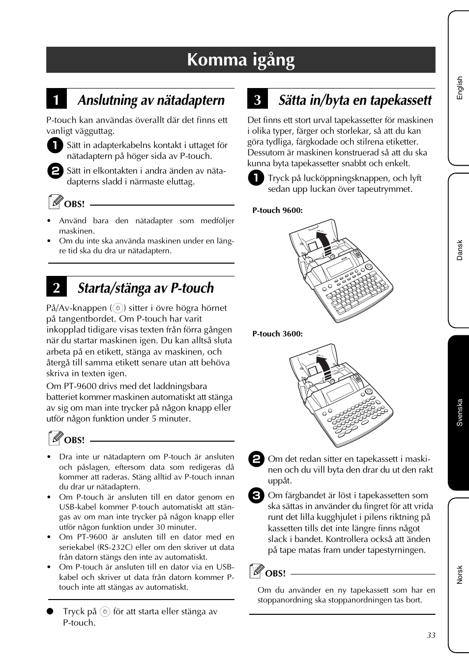 Komma igång, Anslutning av nätadaptern, Starta/stänga av p-touch | Sätta in/byta en tapekassett, 1anslutning av nätadaptern, 2starta/stänga av p-touch, 3sätta in/byta en tapekassett | Brother PT-3600 User Manual | Page 35 / 60