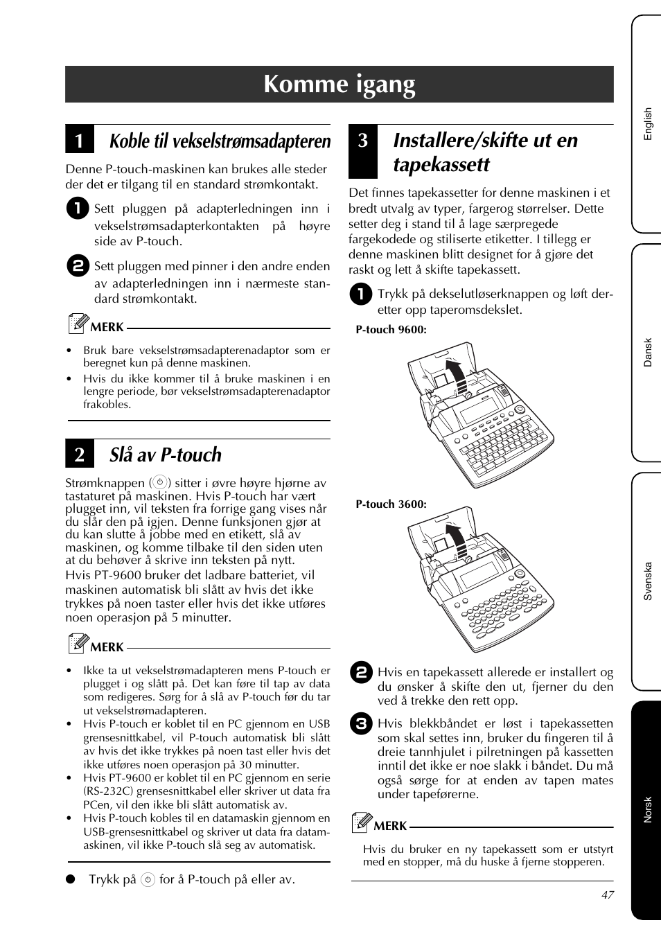 Komme igang, Koble til vekselstrømsadapteren, Slå av p-touch | Installere/skifte ut en tapekassett, 1koble til vekselstrømsadapteren, 2slå av p-touch, 3installere/skifte ut en tapekassett | Brother PT-3600 User Manual | Page 49 / 60