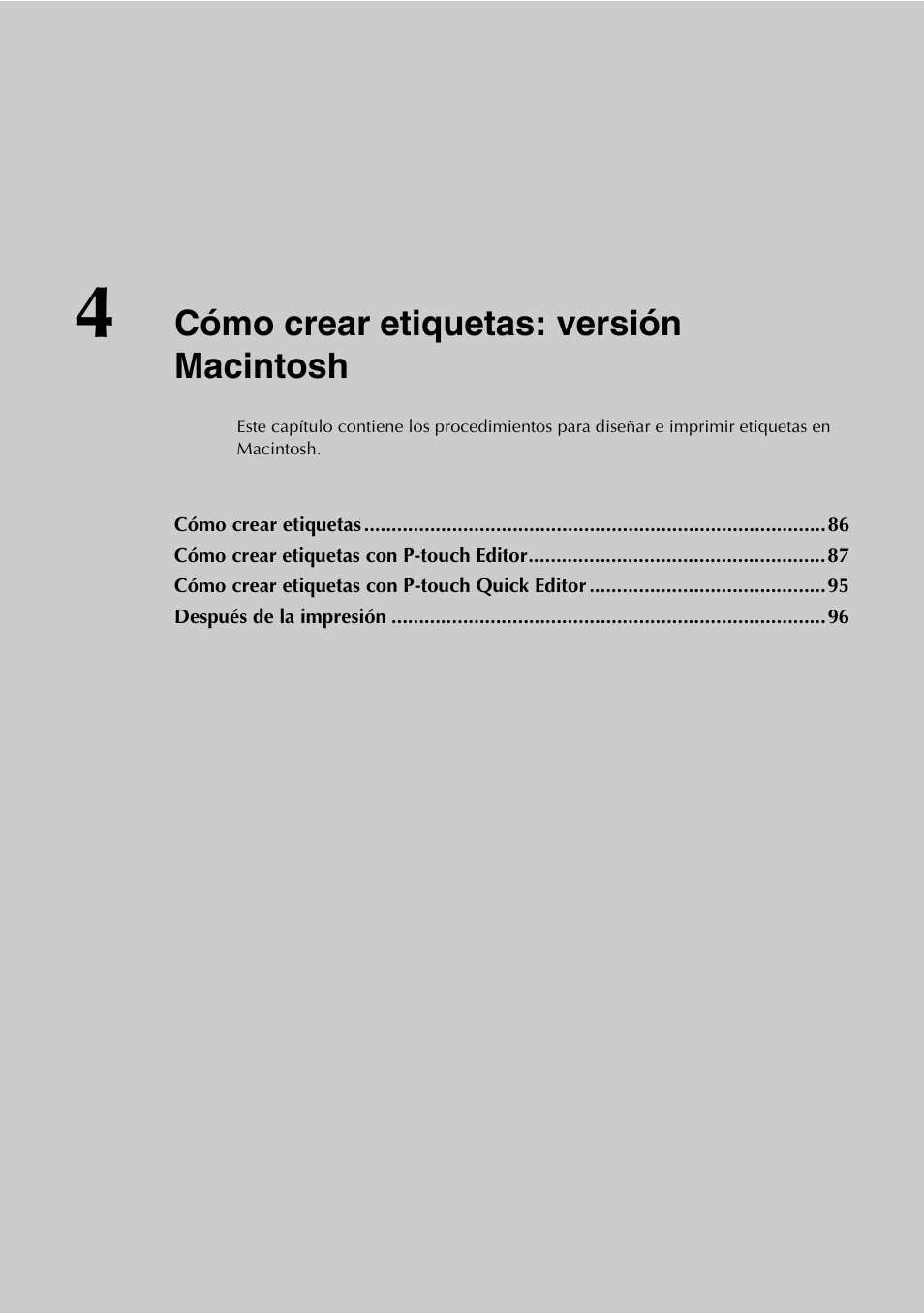 4 cómo crear etiquetas: versión macintosh, Cómo crear, Etiquetas: versión macintosh | P.85), Cómo crear etiquetas: versión macintosh | Brother PT-9500PC User Manual | Page 86 / 353