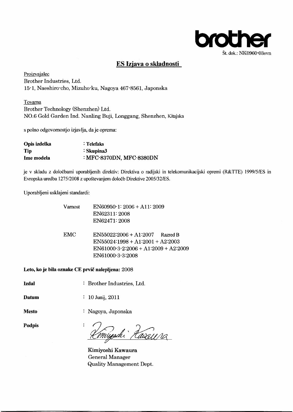 Es iziava o skladnosti, Telefaks, Leto, ko je hila oznake ce prvic nalepljena: 2008 | Datum, Mesto, Podpis, Brother | Brother MFC-8370DN User Manual | Page 7 / 7