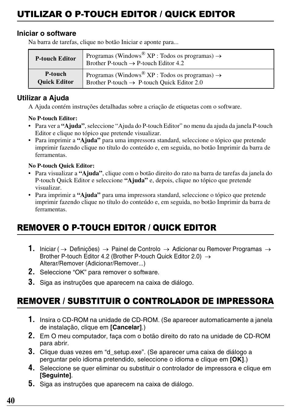 Utilizar o p-touch editor / quick editor, Remover o p-touch editor / quick editor, Remover / substituir o controlador de impressora | 40 utilizar o p-touch editor / quick editor | Brother PT-2100 User Manual | Page 41 / 46