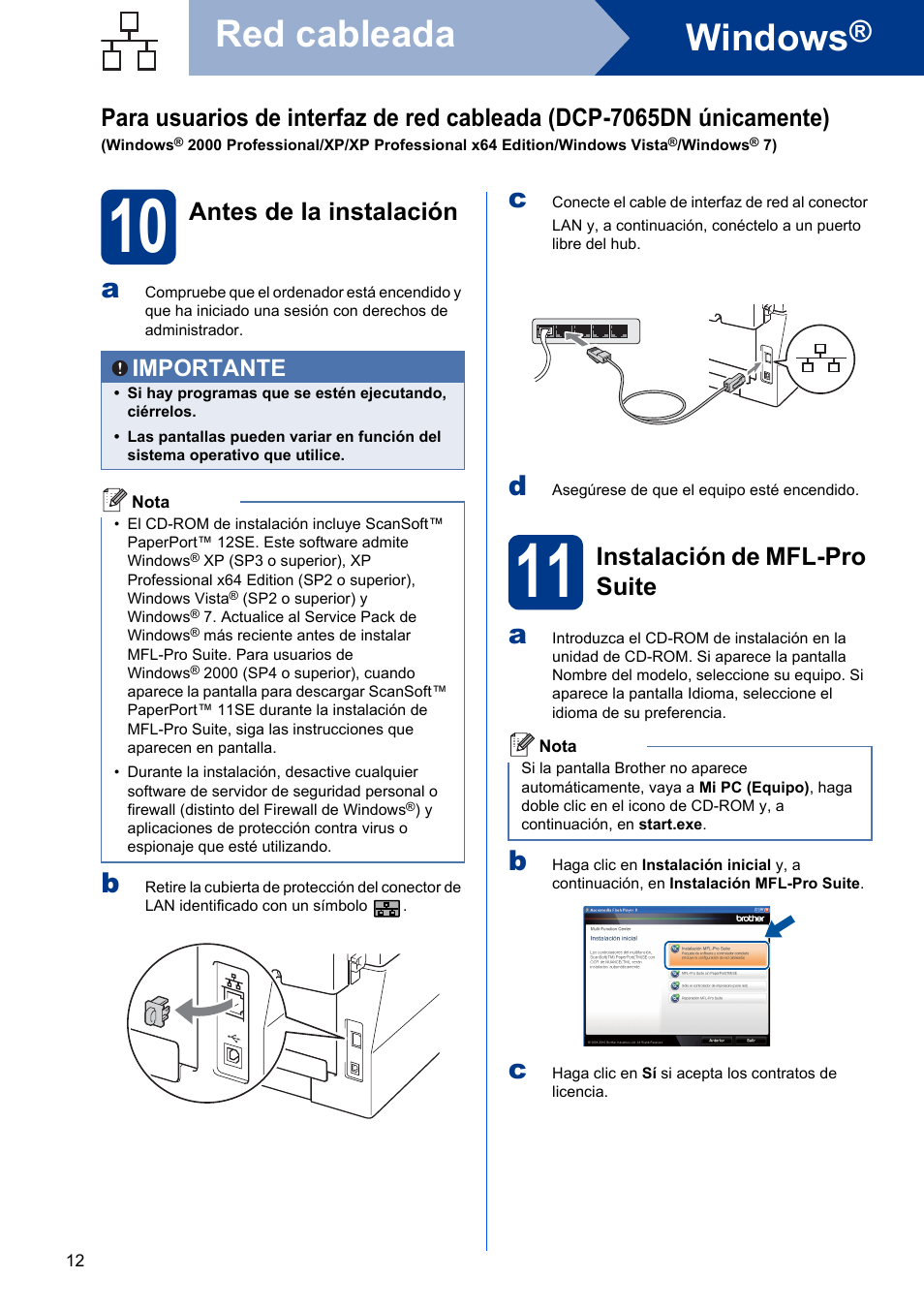 10 antes de la instalación, 11 instalación de mfl-pro suite, Windows | Red cableada, Antes de la instalación, Instalación de mfl-pro suite, Importante | Brother DCP-7055 User Manual | Page 12 / 20