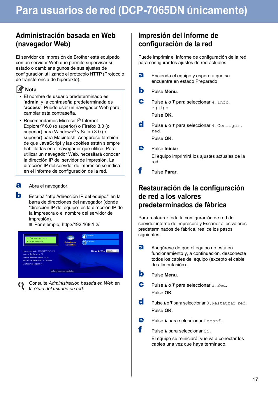 Para usuarios de red (dcp-7065dn únicamente), Administración basada en web (navegador web), Impresión del informe de configuración de la red | Brother DCP-7055 User Manual | Page 17 / 20