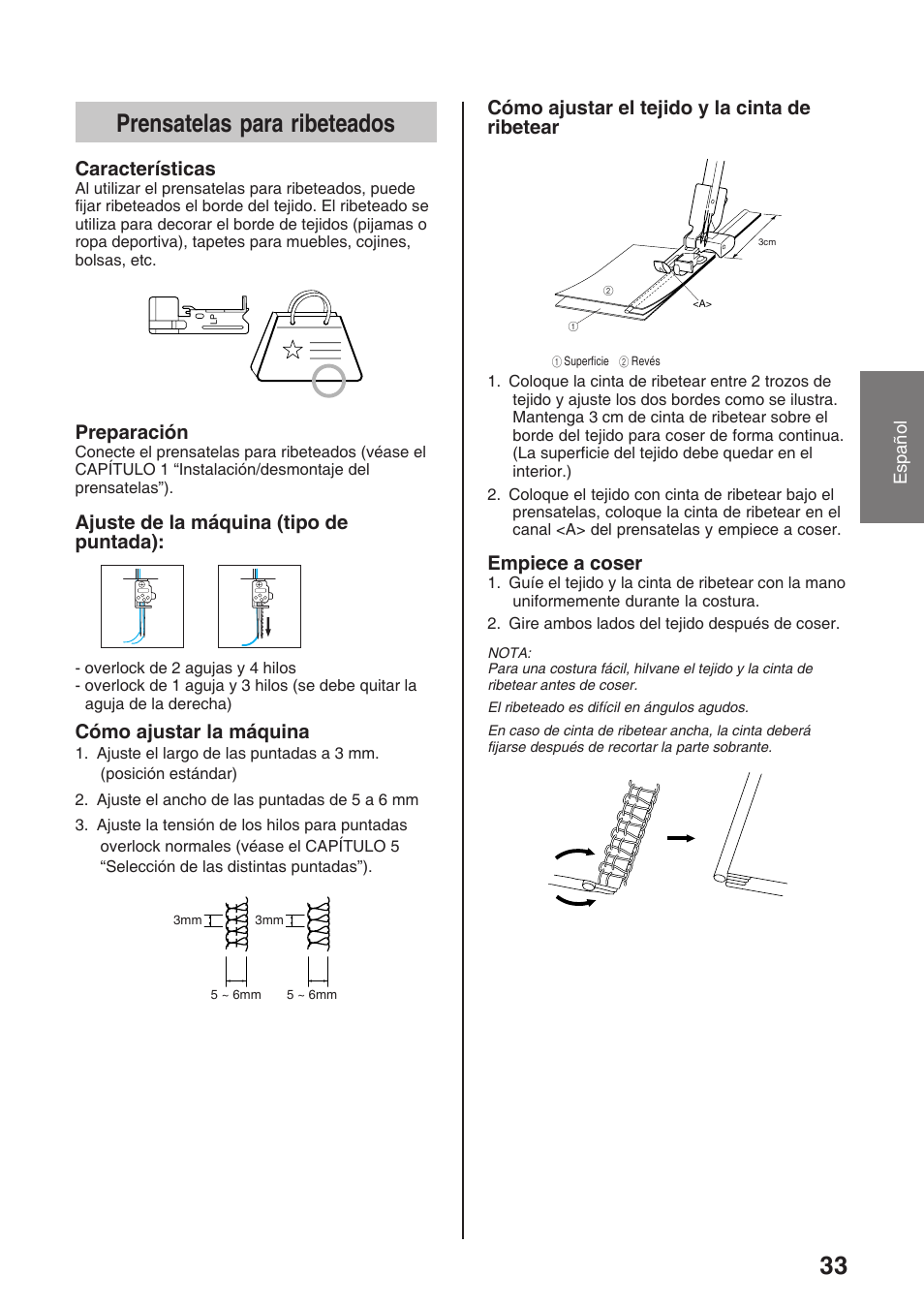 Prensatelas para ribeteados, Características, Preparación | Ajuste de la máquina (tipo de puntada), Cómo ajustar la máquina, Cómo ajustar el tejido y la cinta de ribetear, Empiece a coser | Brother 4234D User Manual | Page 75 / 80