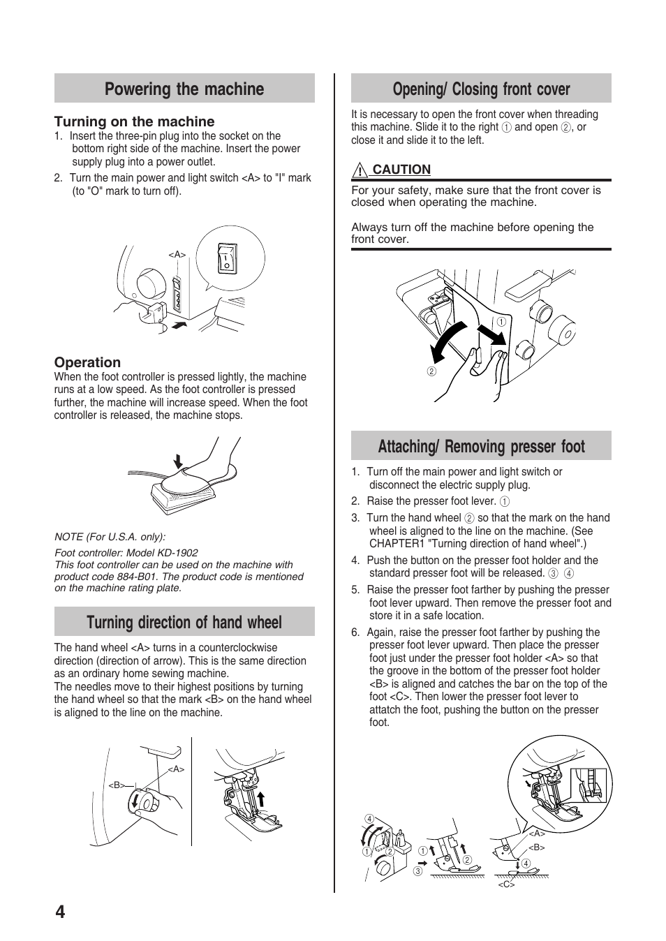 4powering the machine, Turning direction of hand wheel, Opening/ closing front cover | Attaching/ removing presser foot, Turning on the machine, Operation | Brother 4234D User Manual | Page 8 / 80