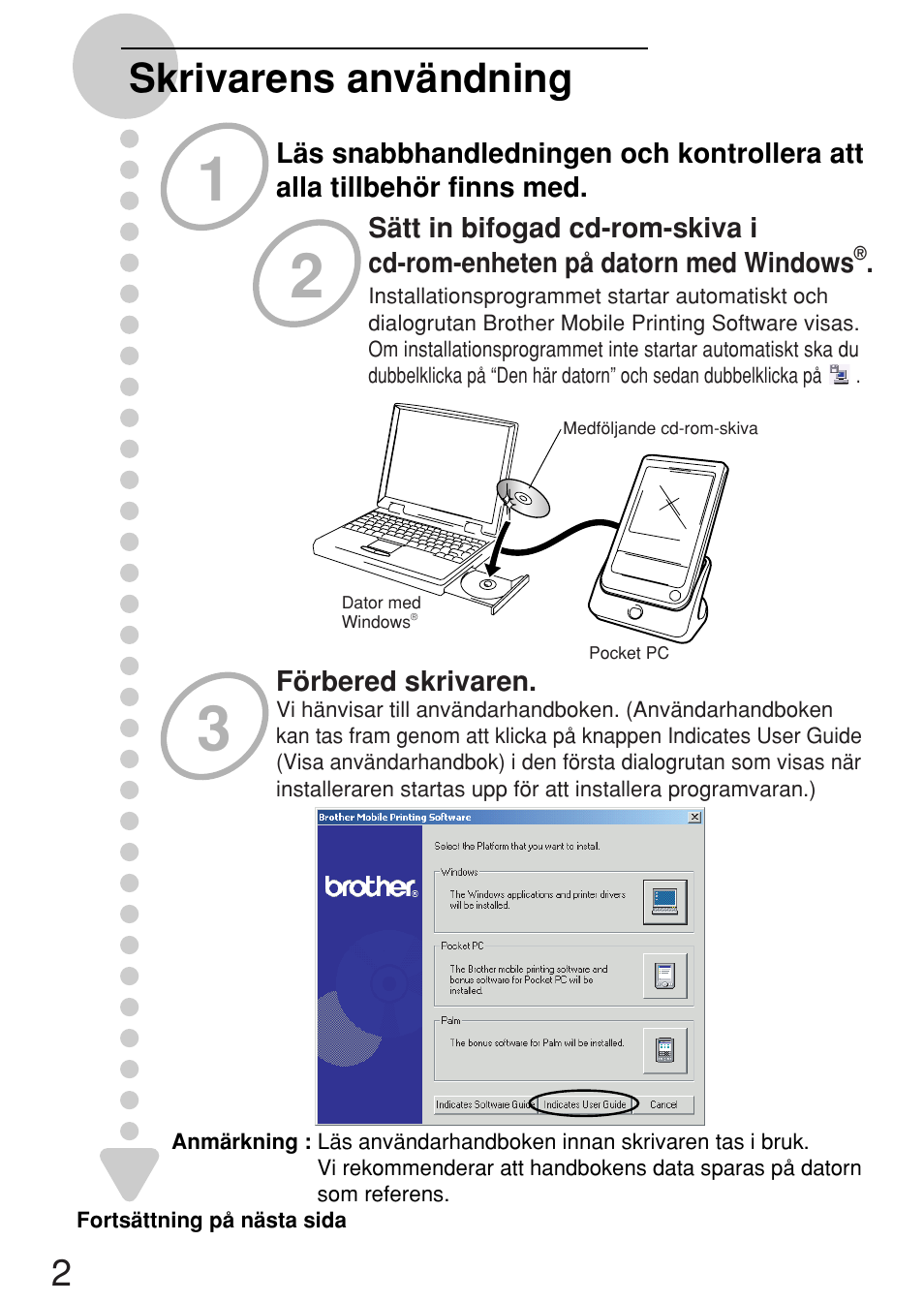 Skrivarens användning | Brother MW-100 User Manual | Page 31 / 38