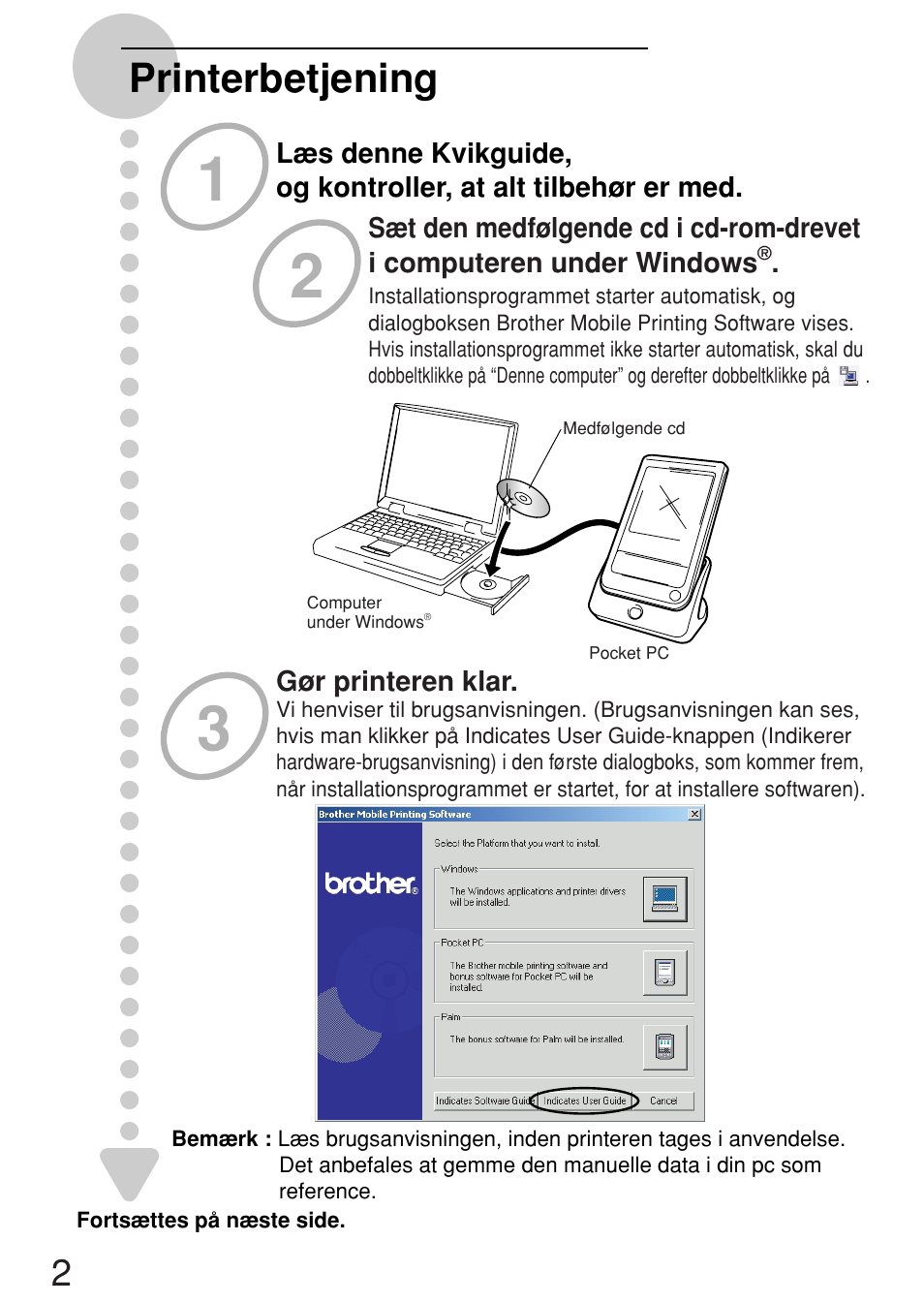 Printerbetjening | Brother MW-100 User Manual | Page 35 / 38