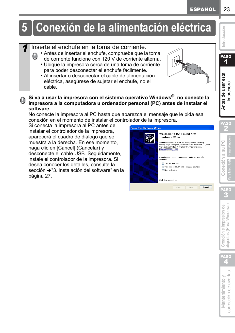 Conexión de la alimentación eléctrica, 5 conexión de la alimentación eléctrica, Inserte el enchufe en la toma de corriente | Brother QL-500 User Manual | Page 81 / 118