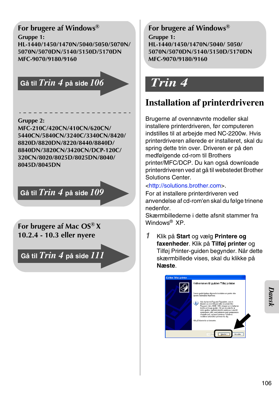 Installation af printerdriveren, Trin 4 | Brother NC-2200W User Manual | Page 107 / 159