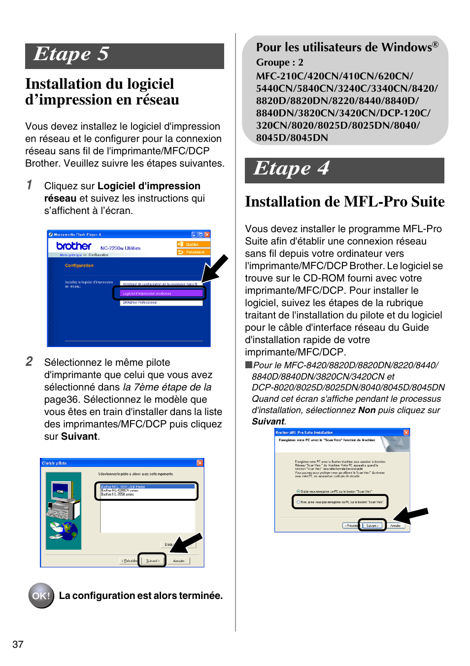 Etape 5, Etape 4, Installation du logiciel d’impression en réseau | Installation de mfl-pro suite, English | Brother NC-2200W User Manual | Page 38 / 159