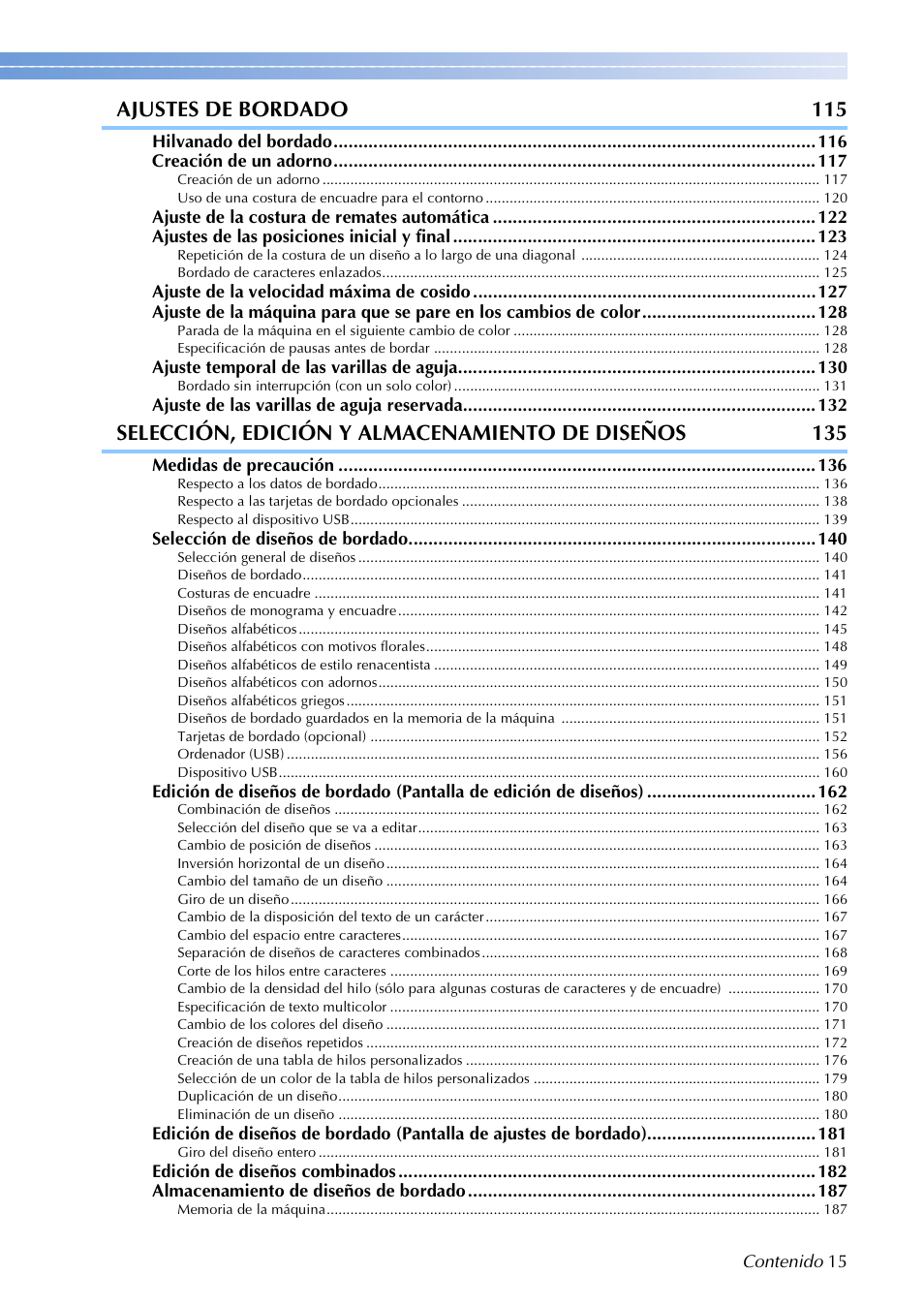 Ajustes de bordado 115, Selección, edición y almacenamiento de diseños 135 | Brother PR655 User Manual | Page 17 / 280