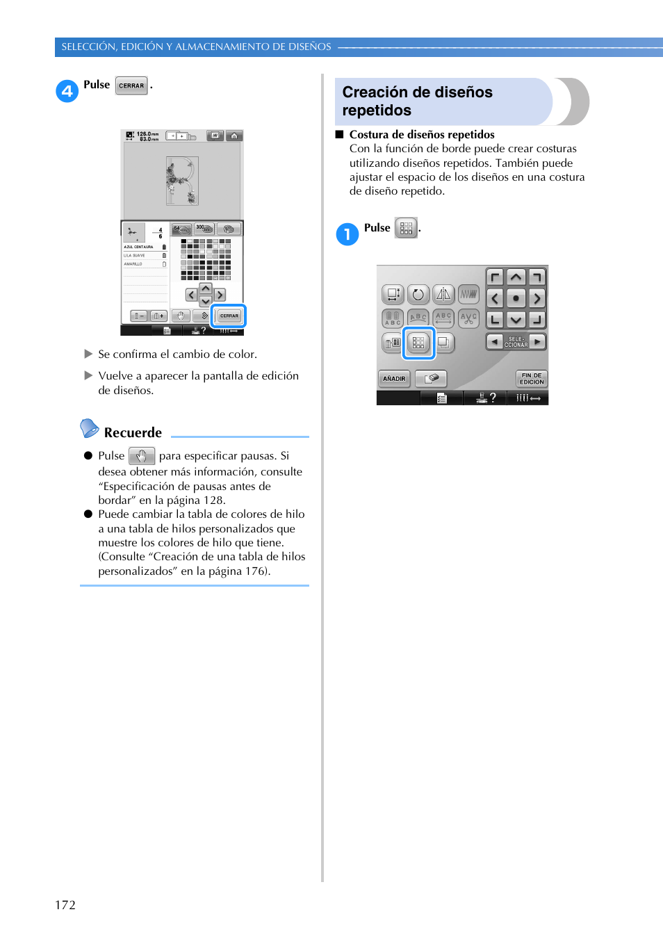 Creación de diseños repetidos, Recuerde | Brother PR655 User Manual | Page 174 / 280