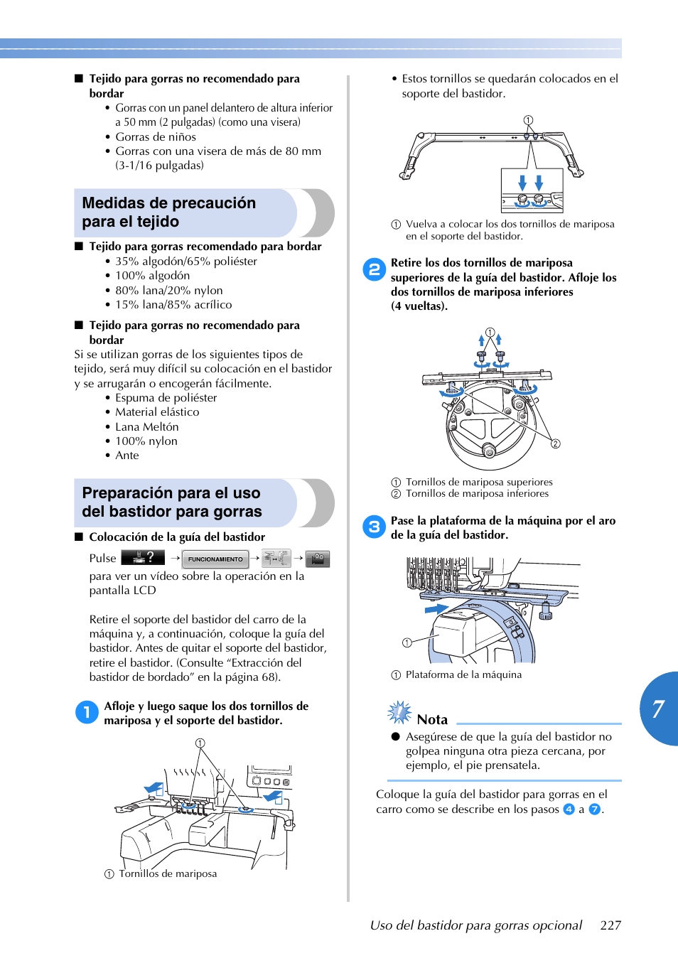 Medidas de precaución para el tejido, Preparación para el uso del bastidor para gorras, Nota | Brother PR655 User Manual | Page 229 / 280