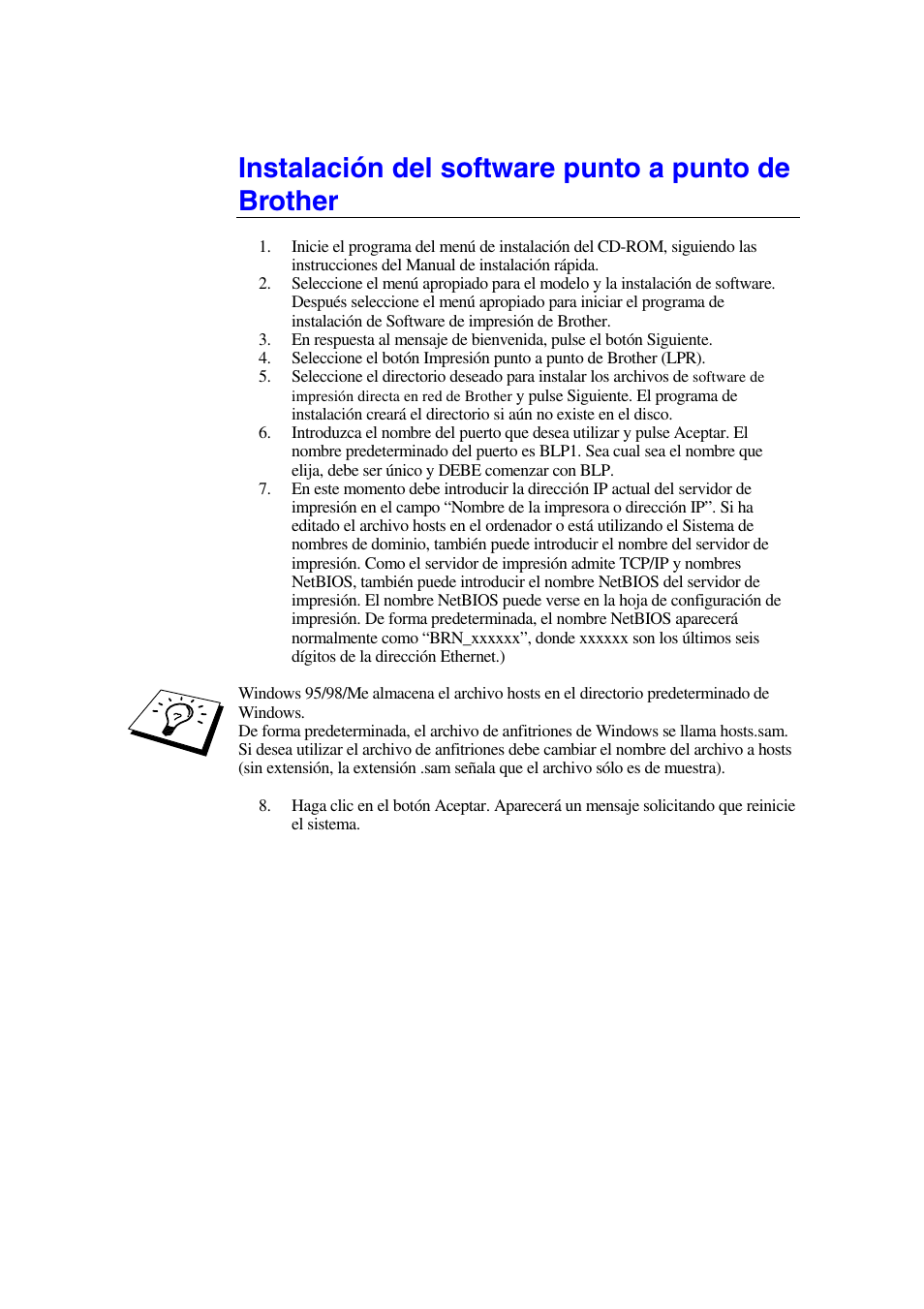 Instalación del software punto a punto de brother | Brother HL-1470N User Manual | Page 39 / 132