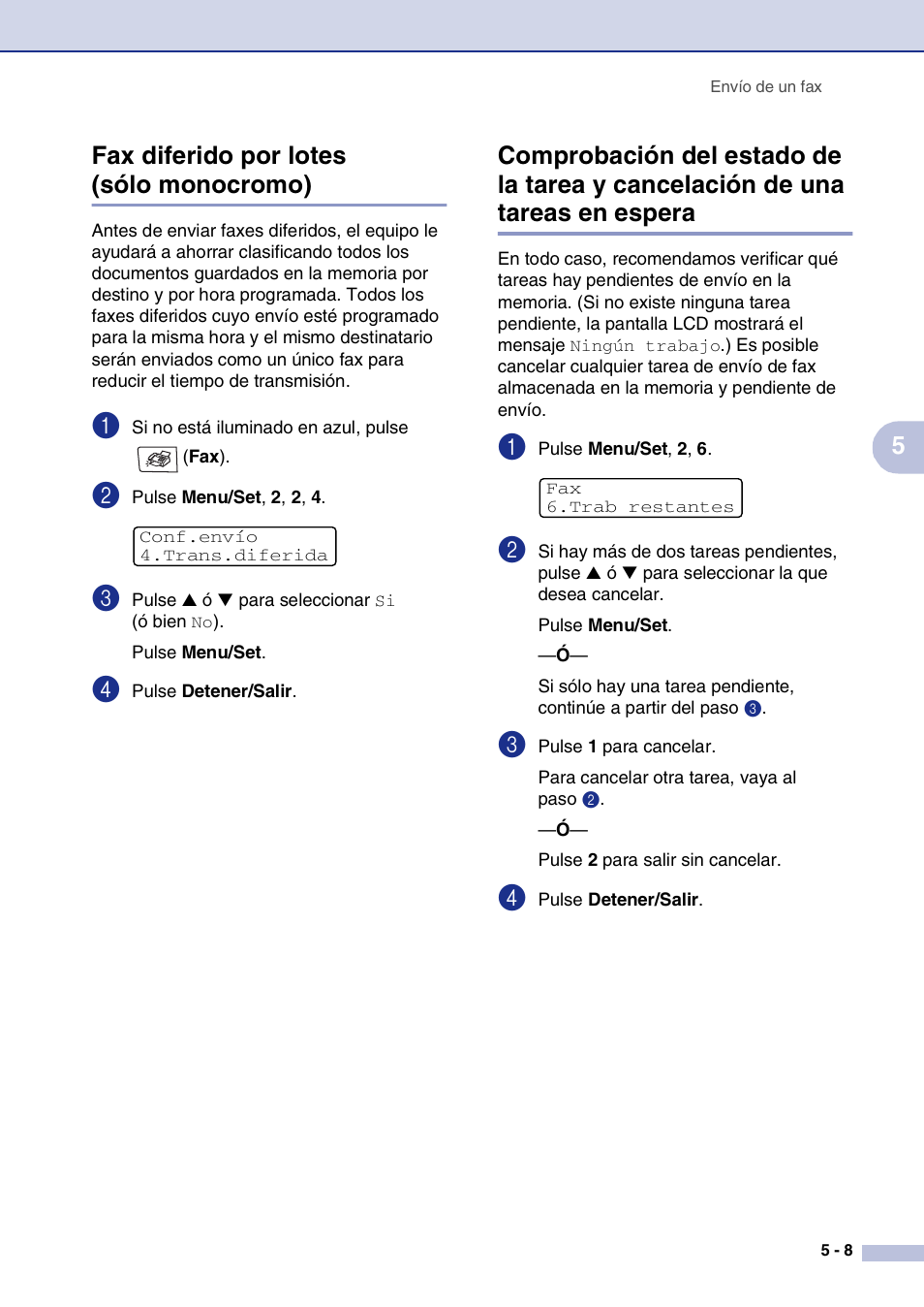 Fax diferido por lotes (sólo monocromo), Tareas en espera -8, 5fax diferido por lotes (sólo monocromo) | Brother MFC-9420CN User Manual | Page 53 / 184