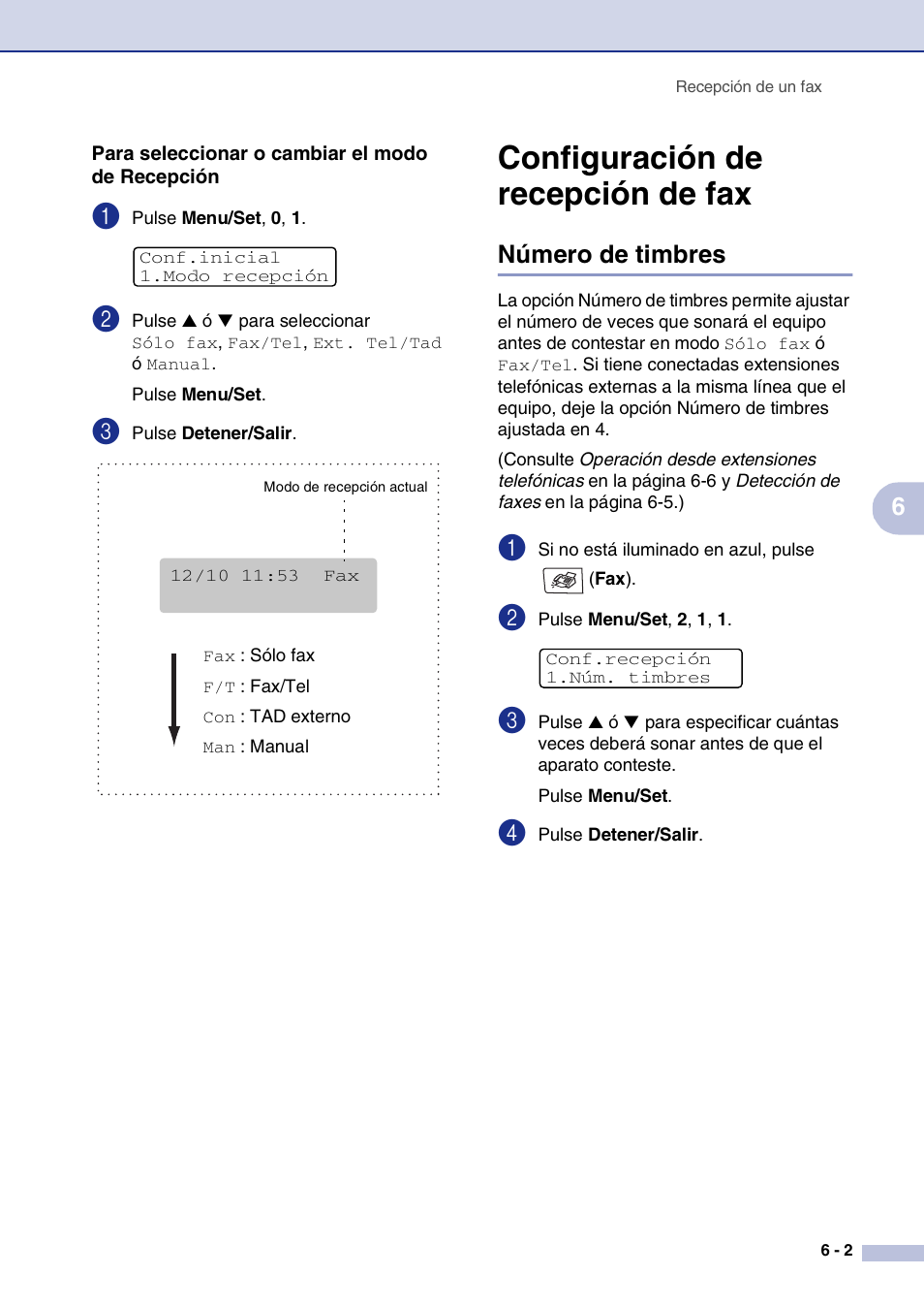 Para seleccionar o cambiar el modo de recepción, Configuración de recepción de fax, Número de timbres | Configuración de recepción de fax -2, Número de timbres -2 | Brother MFC-9420CN User Manual | Page 57 / 184
