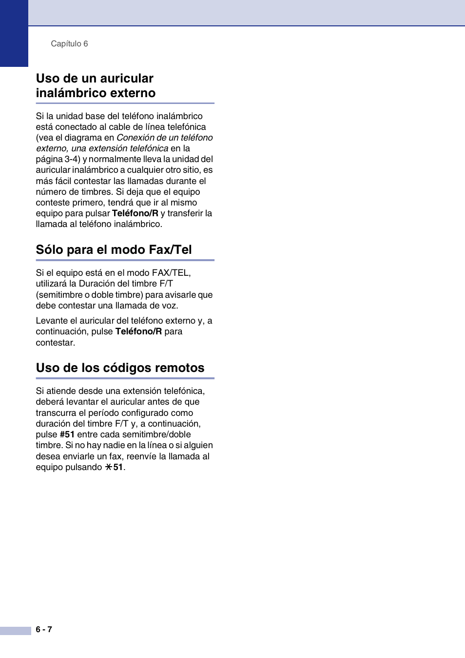 Uso de un auricular inalámbrico externo, Sólo para el modo fax/tel, Uso de los códigos remotos | Brother MFC-9420CN User Manual | Page 62 / 184