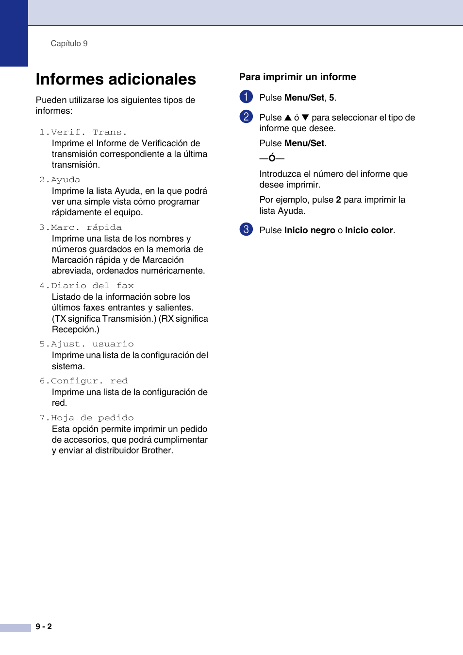Informes adicionales, Para imprimir un informe, Informes adicionales -2 | Brother MFC-9420CN User Manual | Page 76 / 184