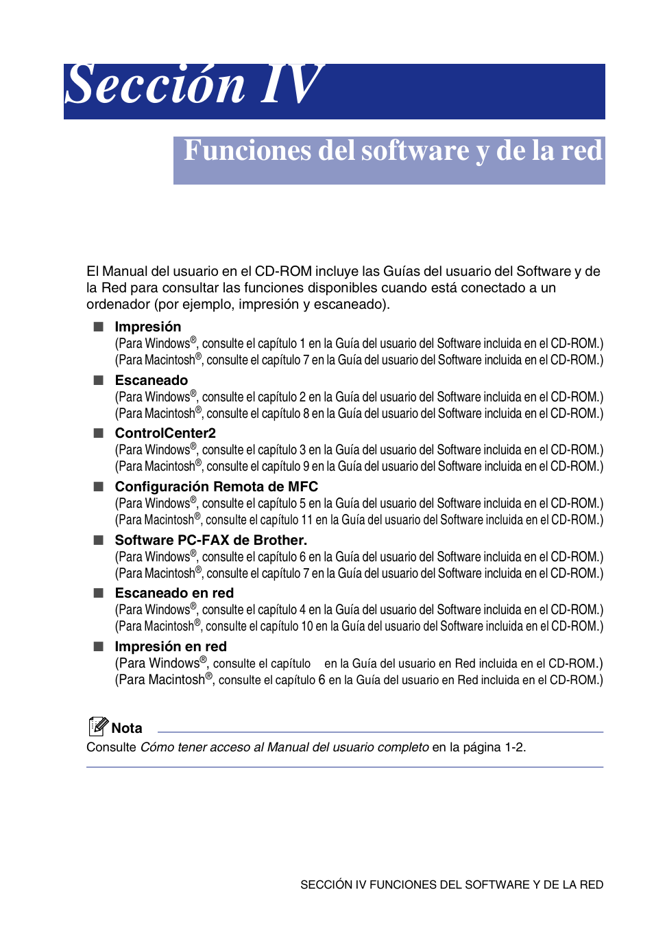 Sección iv funciones del software y de la red, Sección iv - funciones del software y de la red, Sección iv | Funciones del software y de la red | Brother MFC-9420CN User Manual | Page 91 / 184