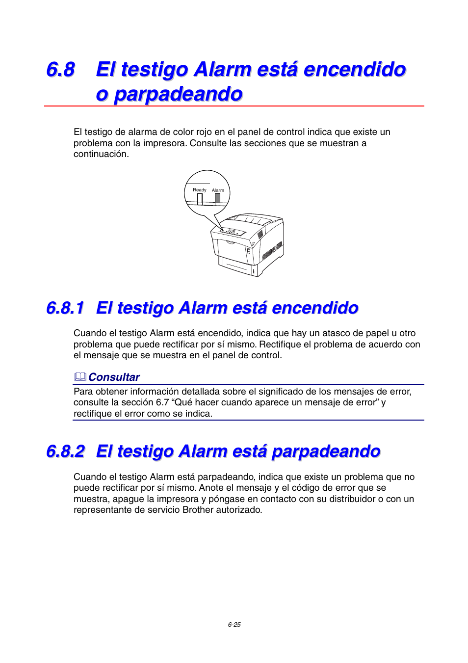 8 el testigo alarm está encendido o parpadeando, 1 el testigo alarm está encendido, 2 el testigo alarm está parpadeando | El testigo alarm está encendido, El testigo alarm está parpadeando | Brother HL-4000CN User Manual | Page 136 / 192