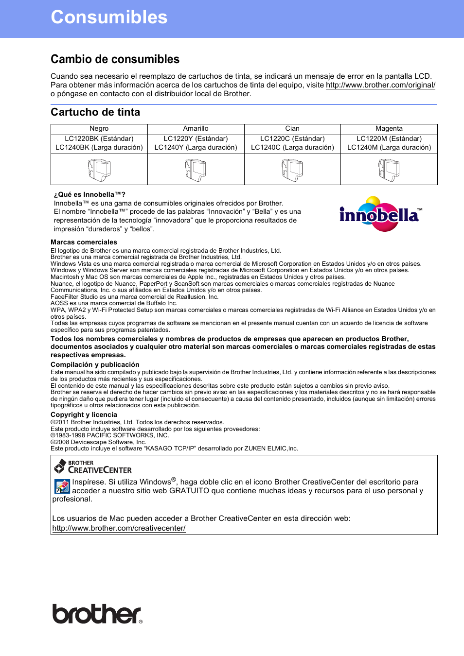 Consumibles, Cambio de consumibles, Cartucho de tinta | Brother spa | Brother DCP-J925DW User Manual | Page 38 / 38