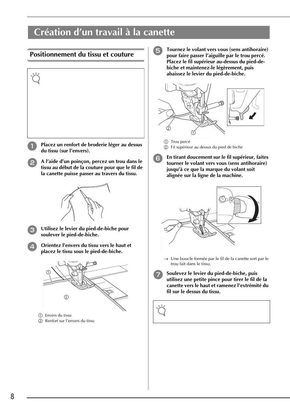 Création d’un travail à la canette, Positionnement du tissu et couture | Brother Innov-is 2200 User Manual | Page 34 / 88