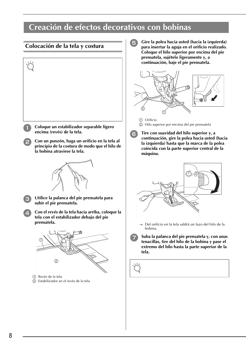 Creación de efectos decorativos con bobinas, Colocación de la tela y costura | Brother Innov-is 2200 User Manual | Page 70 / 88