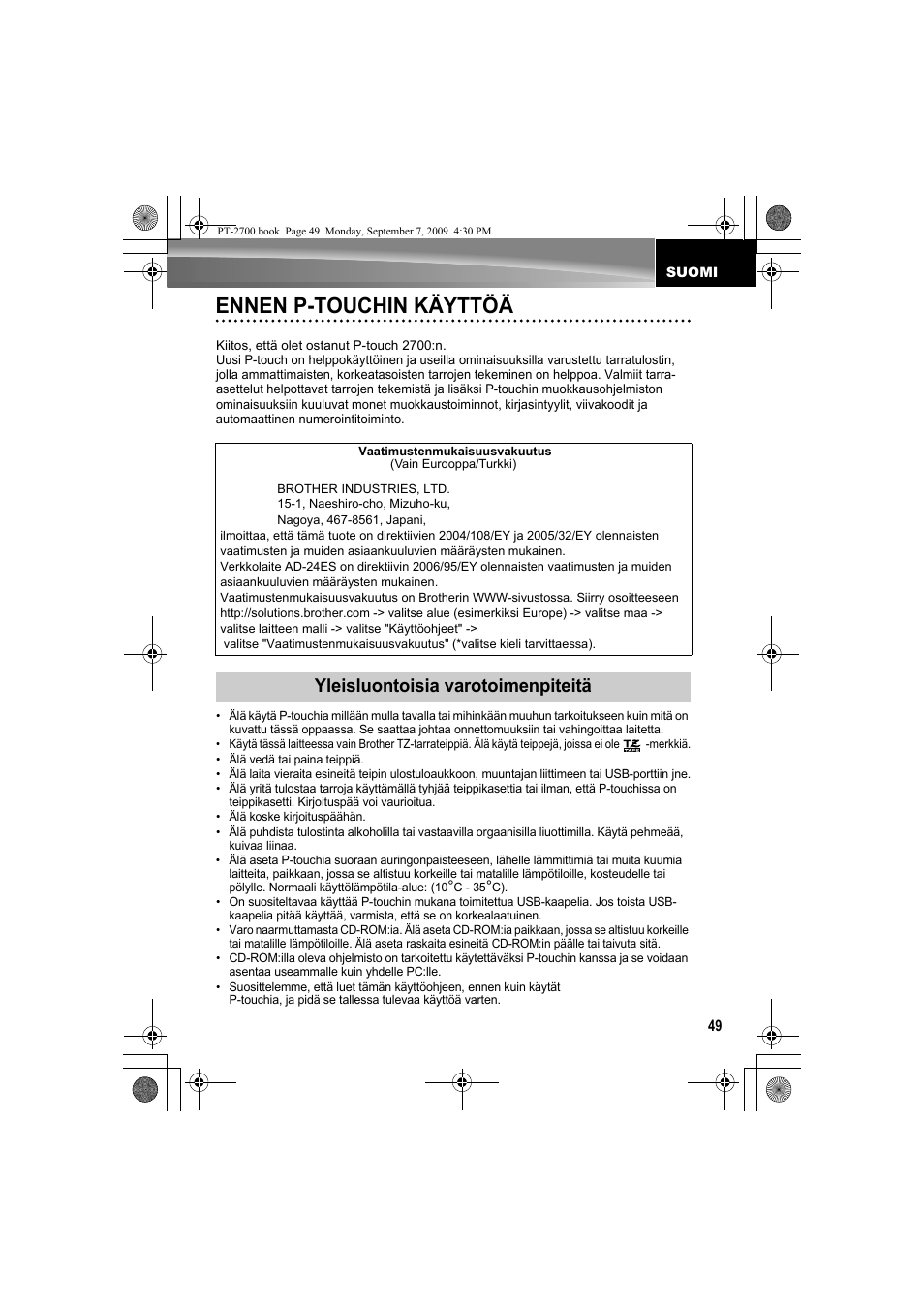 Suomi, Ennen p-touchin käyttöä, Yleisluontoisia varotoimenpiteitä | Brother PT-2700 User Manual | Page 50 / 62