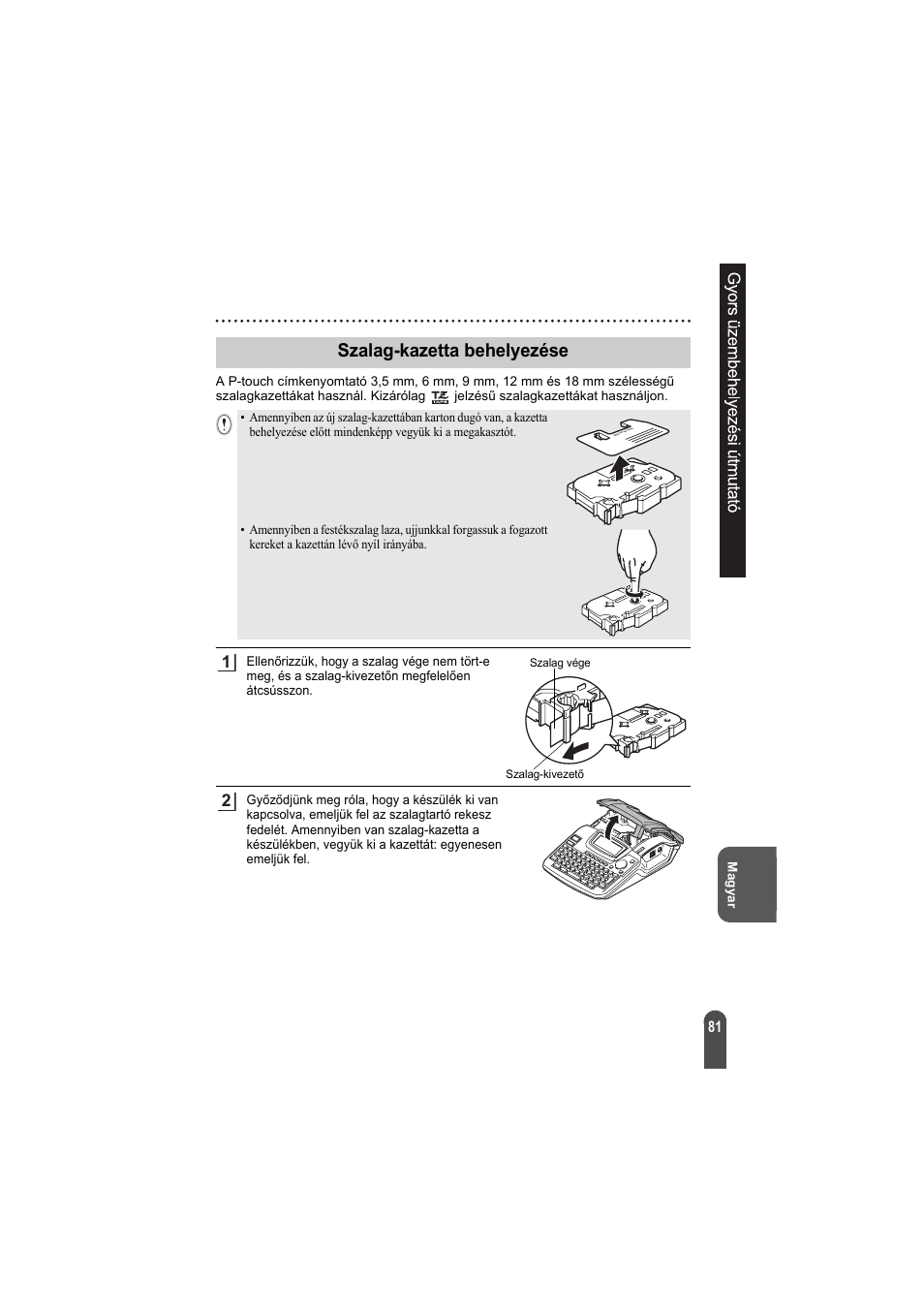Szalag-kazetta behelyezése | Brother PT-2100 User Manual | Page 82 / 92