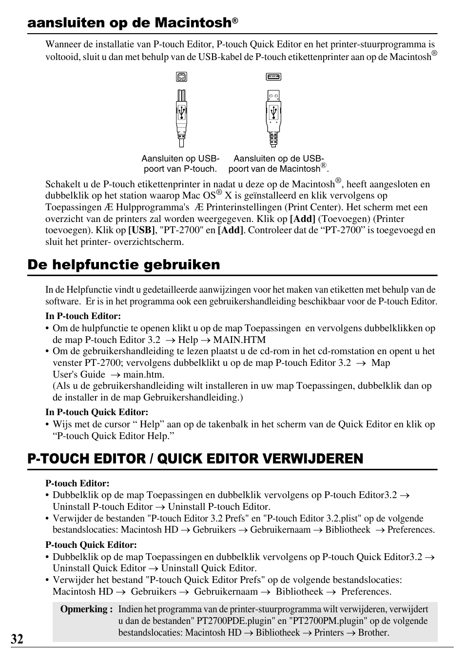 Aansluiten op de macintosh, De helpfunctie gebruiken, P-touch editor / quick editor verwijderen | 32 aansluiten op de macintosh | Brother PT-2700 User Manual | Page 33 / 90