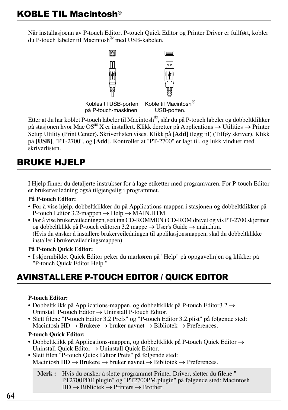 Koble til macintosh, Bruke hjelp, Avinstallere p-touch editor / quick editor | 64 koble til macintosh | Brother PT-2700 User Manual | Page 65 / 90