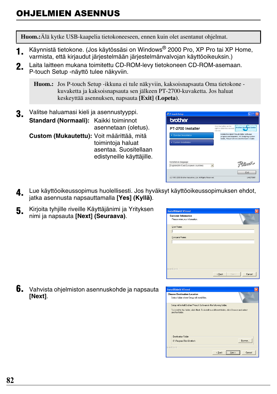 Ohjelmien asennus, 82 ohjelmien asennus | Brother PT-2700 User Manual | Page 83 / 90