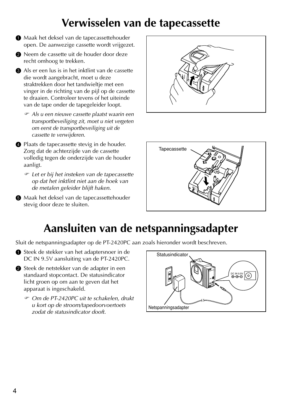 Verwisselen van de tapecassette, Aansluiten van de netspanningsadapter | Brother PT-2420PC User Manual | Page 102 / 280