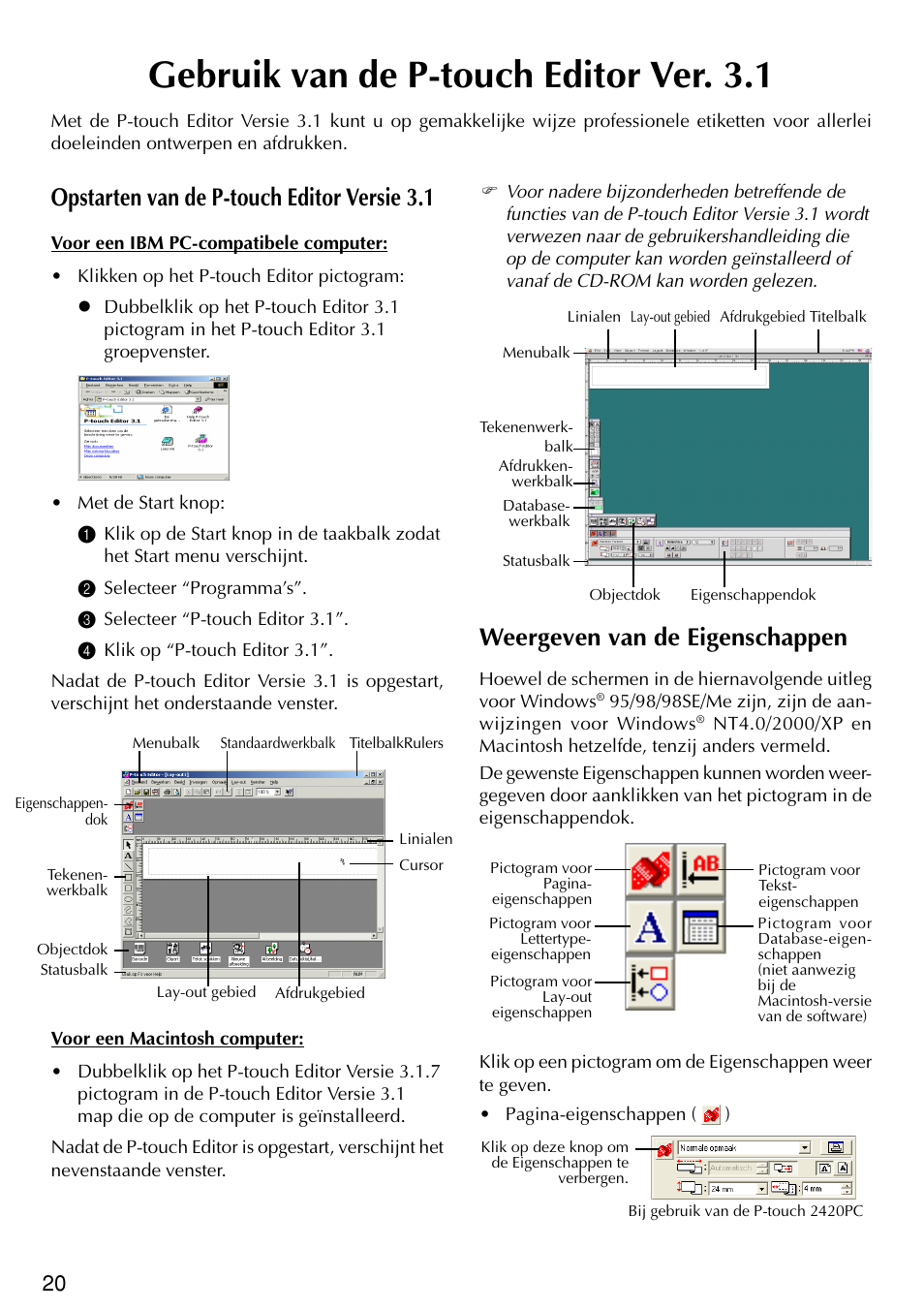 Gebruik van de p-touch editor ver. 3.1, Opstarten van de p-touch editor versie 3.1, Weergeven van de eigenschappen | Brother PT-2420PC User Manual | Page 118 / 280